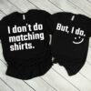 I Don't Do Matching Shirts Couple Tee