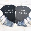 I Love Weird Couple T-Shirt
