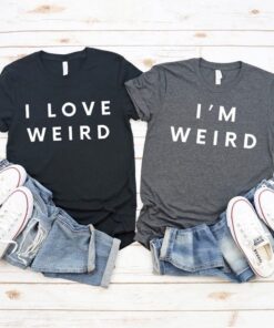 I Love Weird Couple T-Shirt