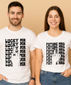 Future Mrs Lucky Mr Couple T Shirt
